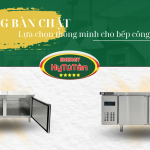Tủ đông bàn chặt – Lựa chọn thông minh cho bếp công nghiệp hiện đại
